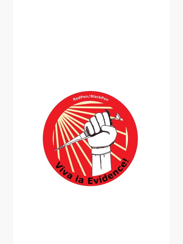 Viva la evidence! (circular) by redpenblackpen