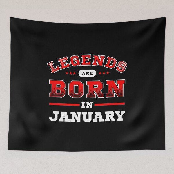 Item preview, Legends Are Born In January designed and sold by Syahrasi.