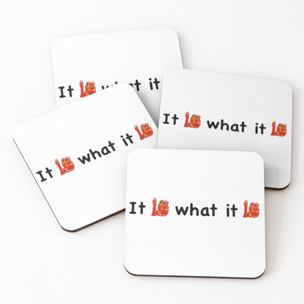 Item preview, It is what it is print designed and sold by Maine  & Mags.