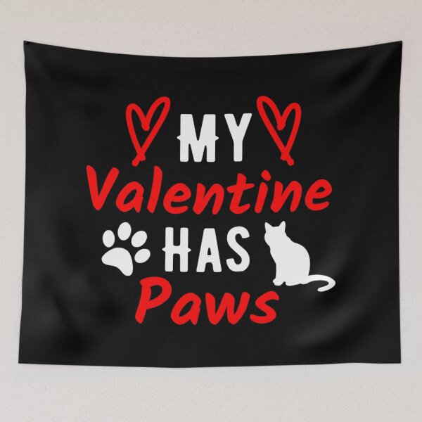 Item preview, My Valentine Has Paws - cat lover quote    designed and sold by EiraJocasta.