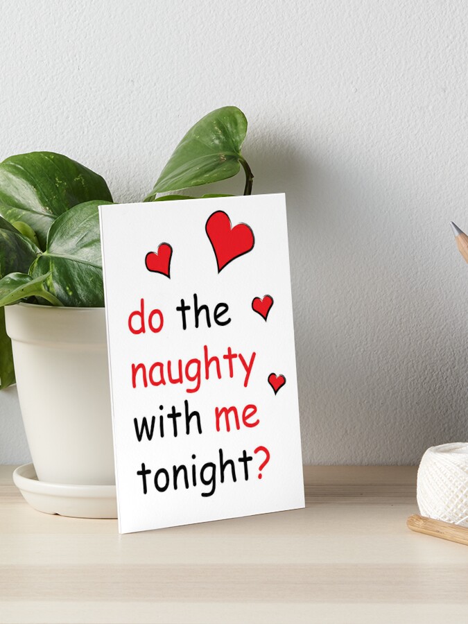 Valentines Day Gifts For Him You Can Give Me The D Tonight Naughty