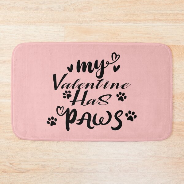 Item preview, My Valentine has Paws- My Dog is my Valentine   designed and sold by EiraJocasta.