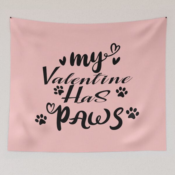 Item preview, My Valentine has Paws- My Dog is my Valentine   designed and sold by EiraJocasta.