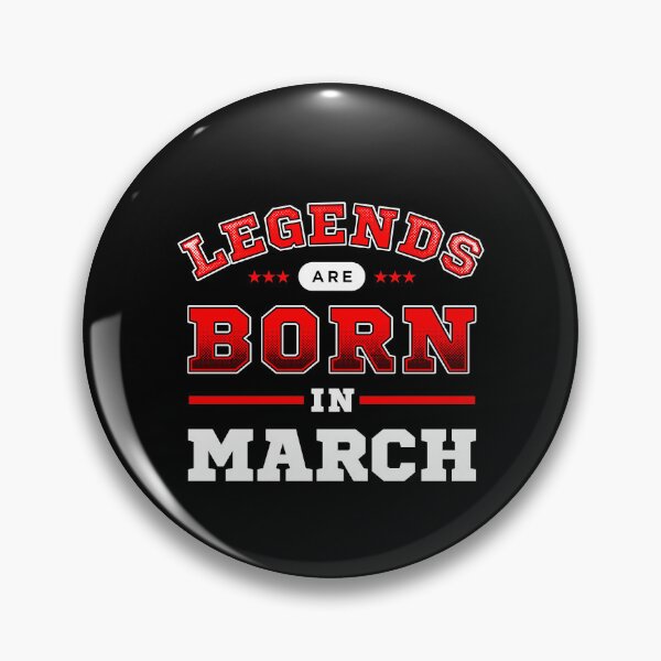 Item preview, Legends Are Born In March designed and sold by Syahrasi.