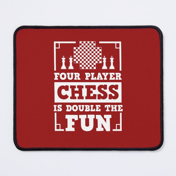 Item preview, Four Player Chess Is Double The Fun designed and sold by jaygo.