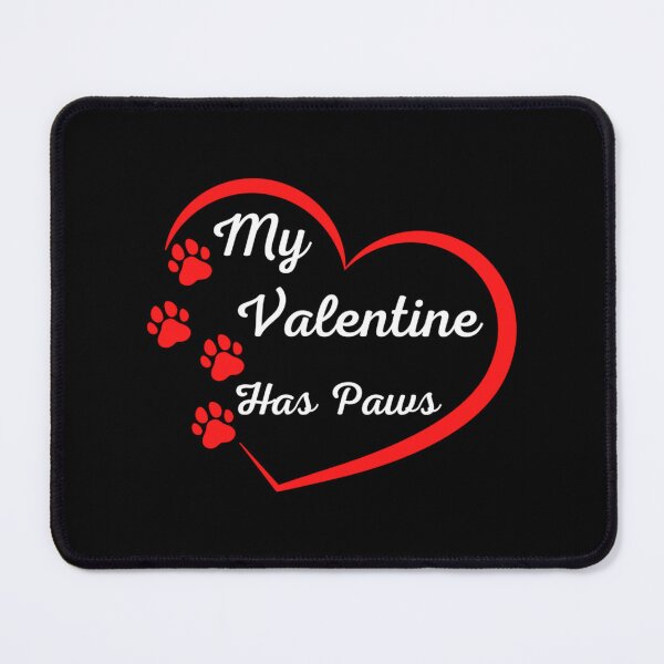 Item preview, My Valentine Has Paws, Valentines Day, Dog Lover, Cat Lover designed and sold by EiraJocasta.