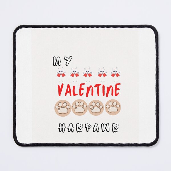 Item preview, My Valentine Has Paws-funny white lie shirt ideas-gift for valentines for pets lovers Graphic designed and sold by EiraJocasta.