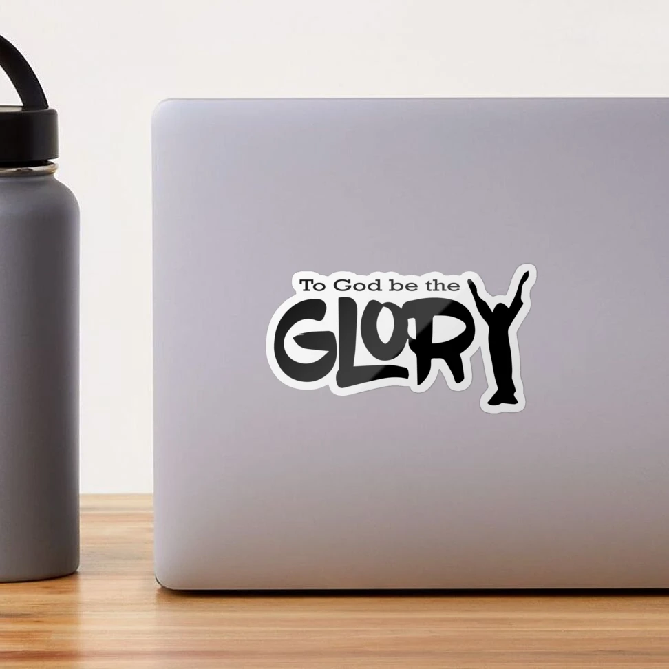 Whatever You Do, Do to the Glory of God Sticker | Faith stickers |  Christian stickers | Water bottle sticker | Bible Verse Stickers