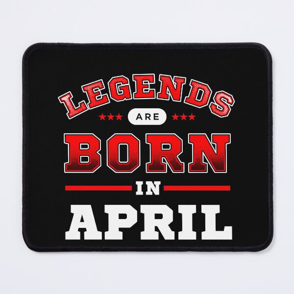 Item preview, Legends Are Born In April designed and sold by Syahrasi.