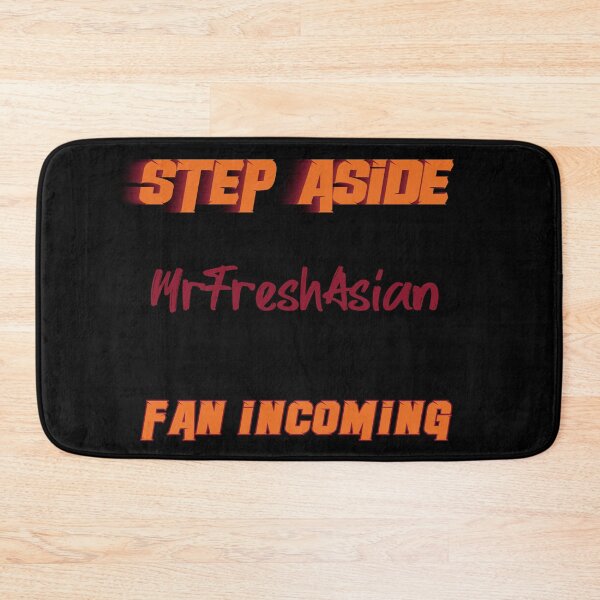 Item preview, MrFreshAsian - Step Aside, incoming fan designed and sold by 2Girls1Shirt.