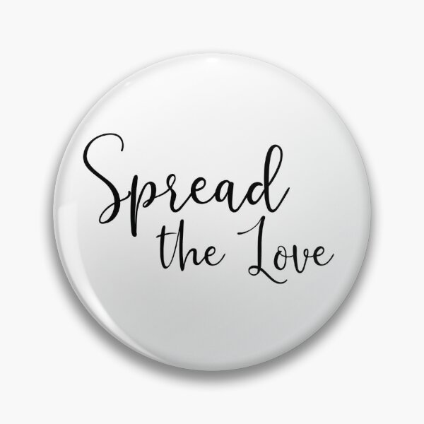 Item preview, Spread The Love - motivational quote designed and sold by BournvilleC.
