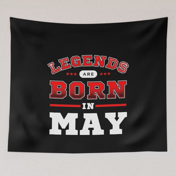 Item preview, Legends Are Born In May designed and sold by Syahrasi.