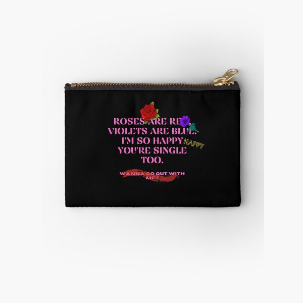 Item preview, roses are red violets are blue i'm so happy you're single too designed and sold by zyteam.