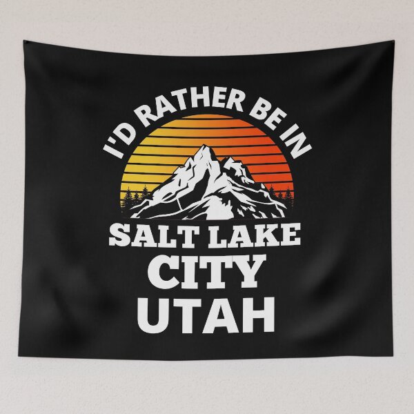 Item preview, I'd Rather Be In Salt Lake City Utah Mountain Climbing designed and sold by RGRamsey.