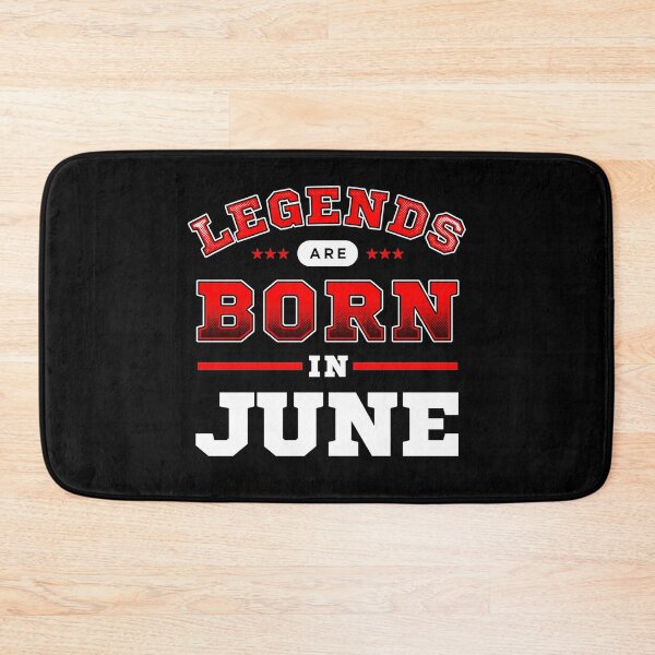 Item preview, Legends Are Born In June designed and sold by Syahrasi.