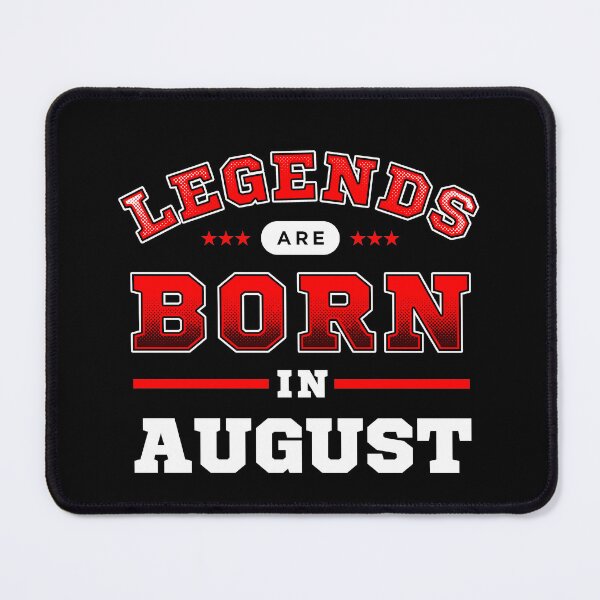 Item preview, Legends Are Born In August designed and sold by Syahrasi.