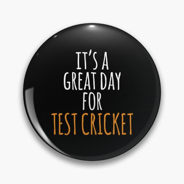 Item preview, It's a Great Day for Test Cricket designed and sold by kindxinn.