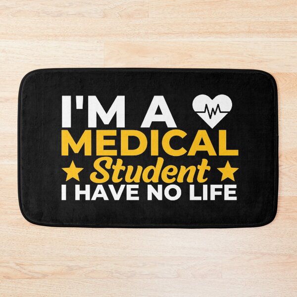 Item preview, I Am A Medical Student I Have No Life designed and sold by BahiaStyle.