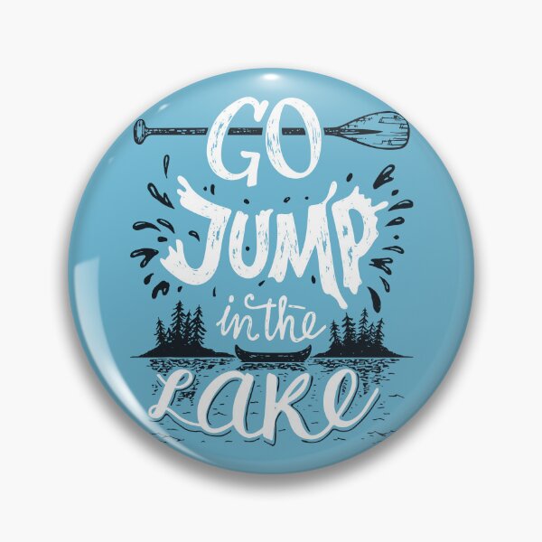 Item preview, Go Jump In The Lake designed and sold by PaulLesser.
