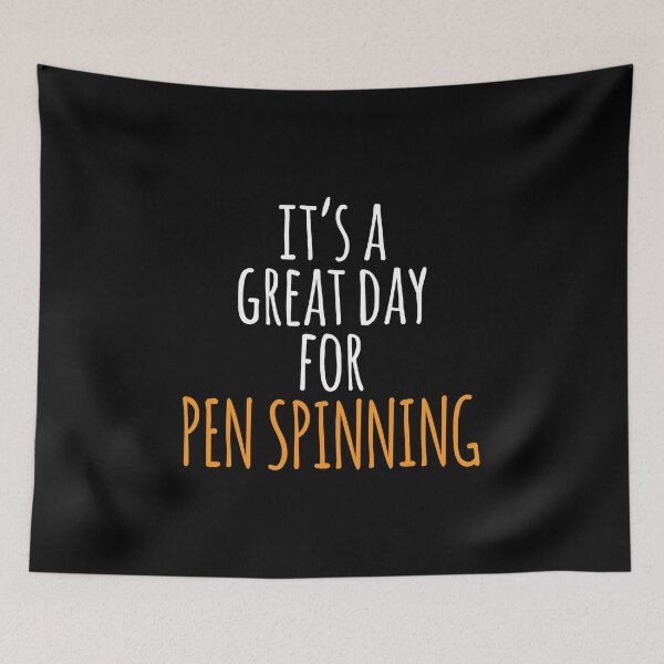 Item preview, It's a Great Day for Pen Spinning designed and sold by kindxinn.