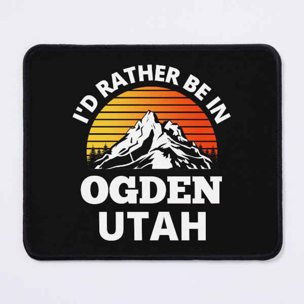 Item preview, I'd Rather Be In Ogden Utah Mountain Climbing designed and sold by RGRamsey.