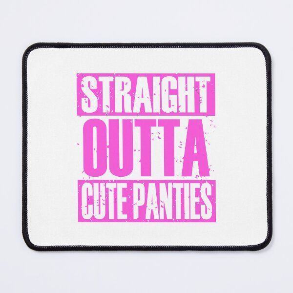 Item preview, Straight Outta Cute Panties (Pink) designed and sold by MyRedBottom.