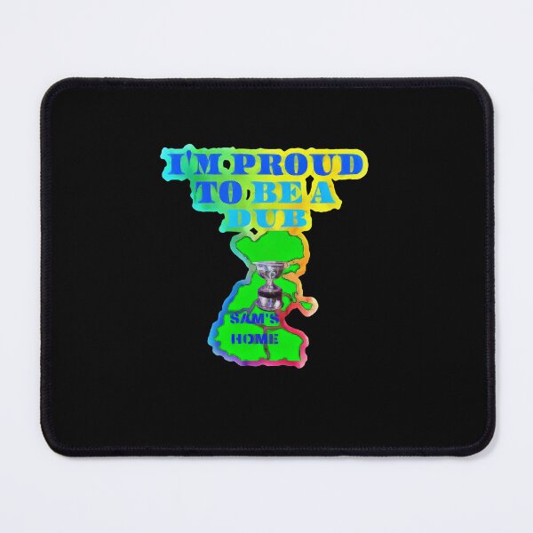 Item preview, I'm Proud To Be A Dub from Dublin A True Blue designed and sold by OliDesigns.