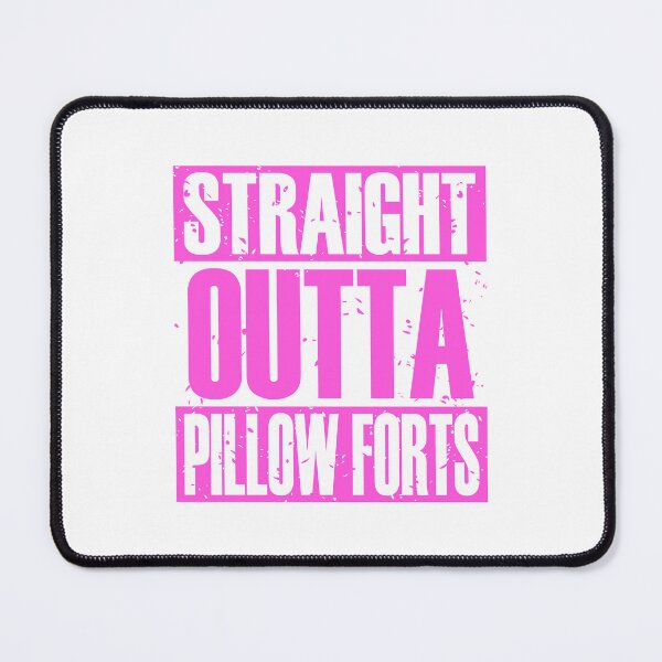 Item preview, Straight Outta Pillow Forts (Pink) designed and sold by MyRedBottom.