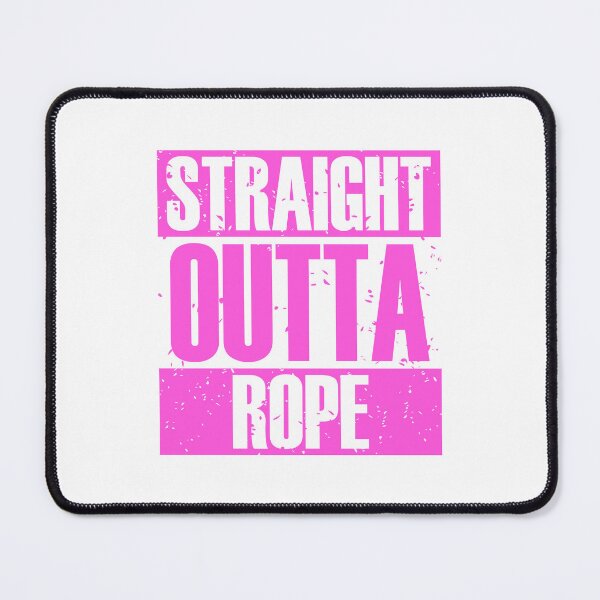 Item preview, Straight Outta Rope (Pink) designed and sold by MyRedBottom.