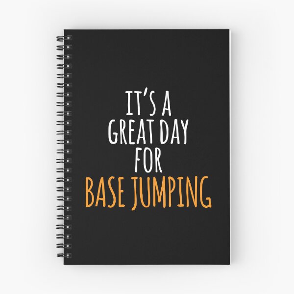 Item preview, It's a Great Day for Base Jumping designed and sold by kindxinn.