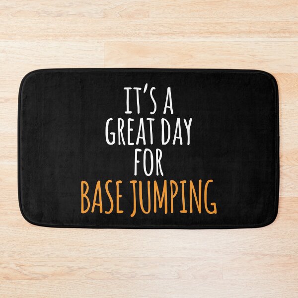 Item preview, It's a Great Day for Base Jumping designed and sold by kindxinn.