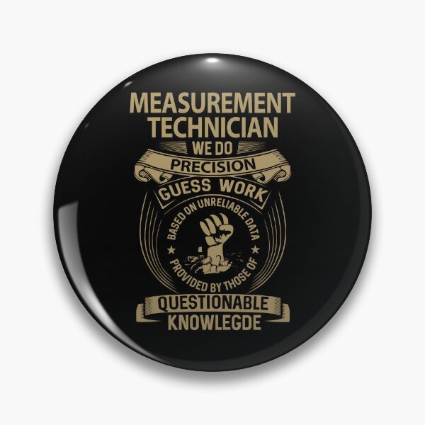 Item preview, Measurement Technician T Shirt - We Do Precision Job Gift Item Tee designed and sold by smueller39.