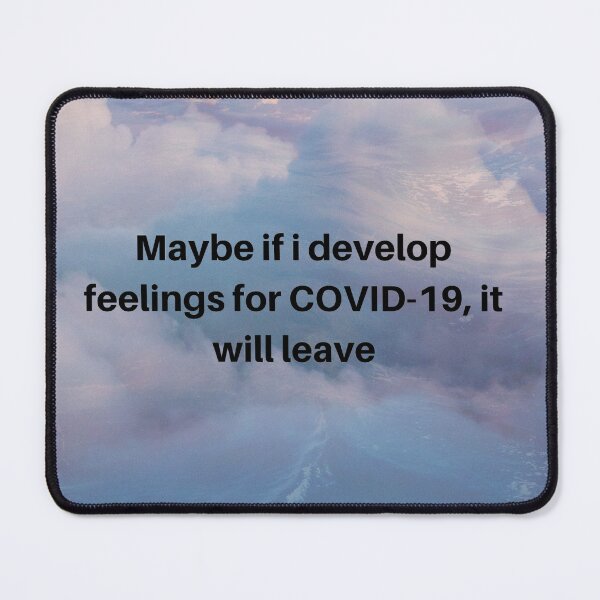 Item preview, Feelings for COVID designed and sold by Beeroclock.