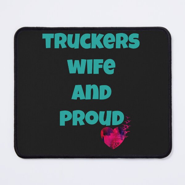 Item preview, Truckers wife and proud designed and sold by Areashor.