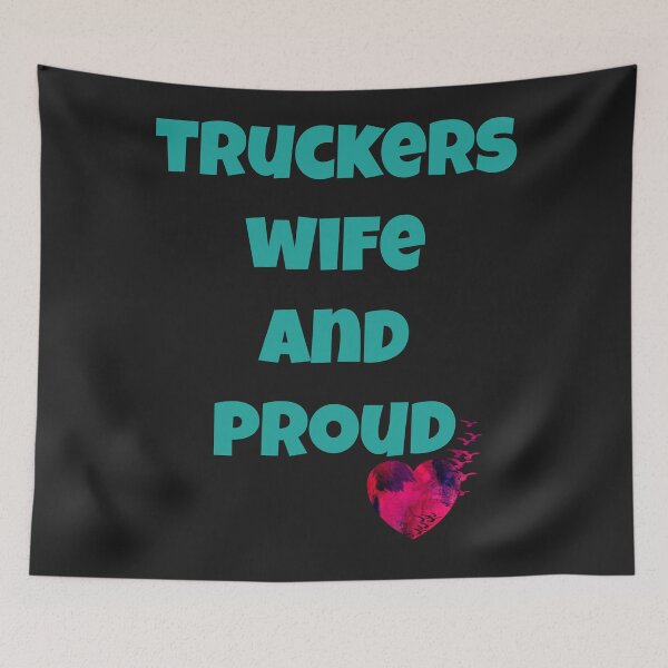 Item preview, Truckers wife and proud designed and sold by Areashor.