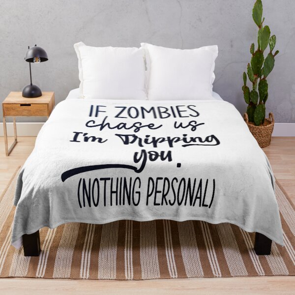 Item preview, If Zombies Chase Us I'm Tripping You designed and sold by khalifadahmane.