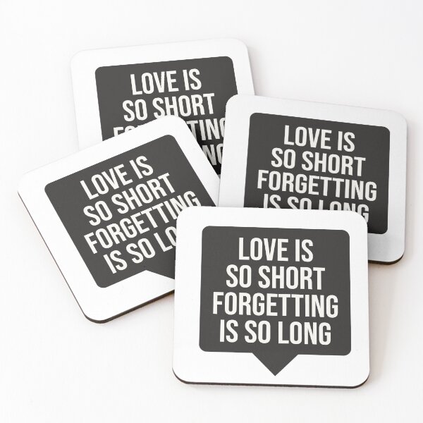 Item preview, Love is so short forgetting is so long designed and sold by senouz.