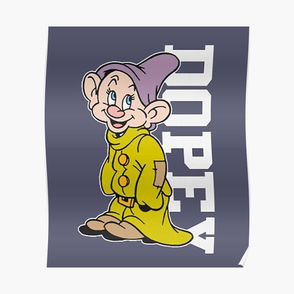 Dopey Dwarf Cute Face Im Dopey Poster For Sale By Gracieber Redbubble 