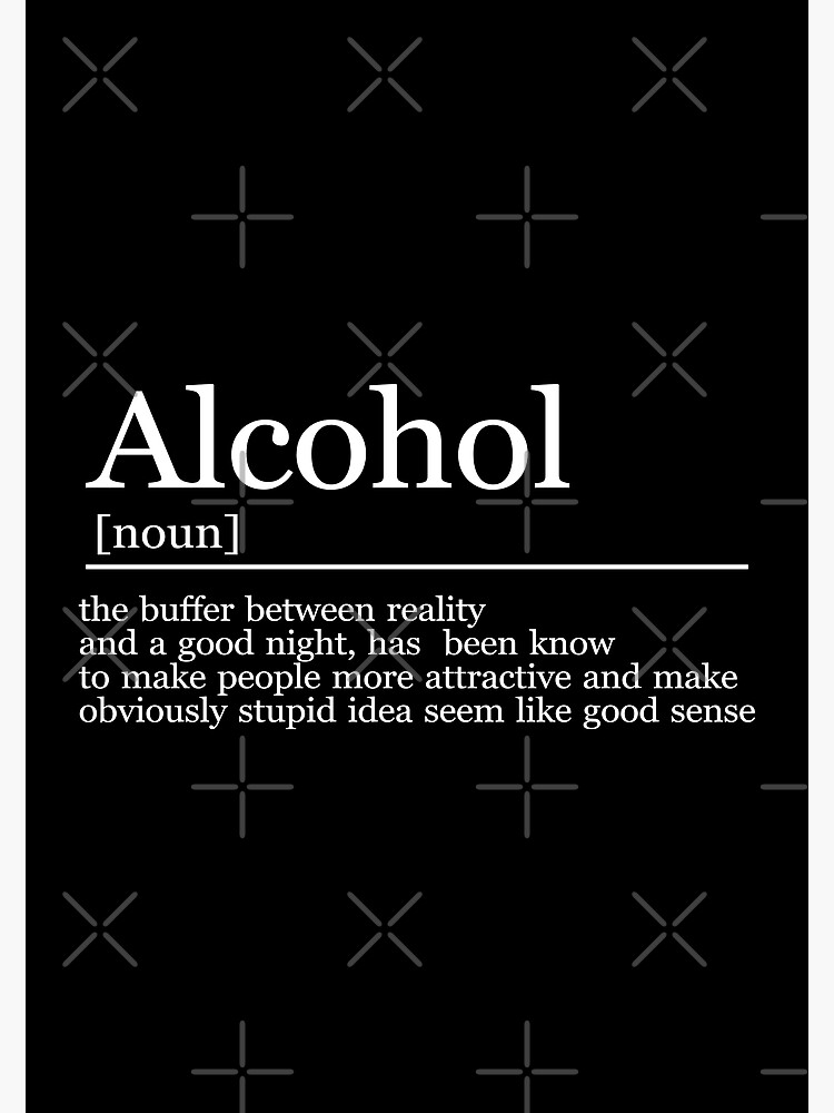 funny-alcohol-definition-poster-by-heypongs-redbubble