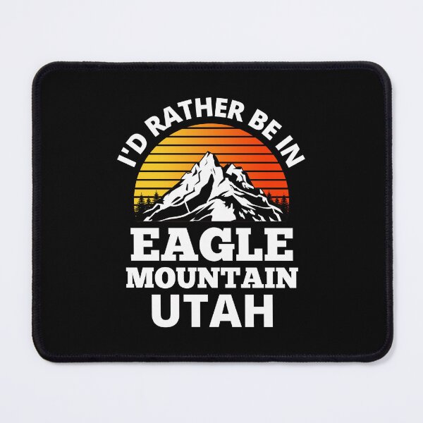 Item preview, I'd Rather Be In Eagle Mountain Utah Mountain Climbing designed and sold by RGRamsey.