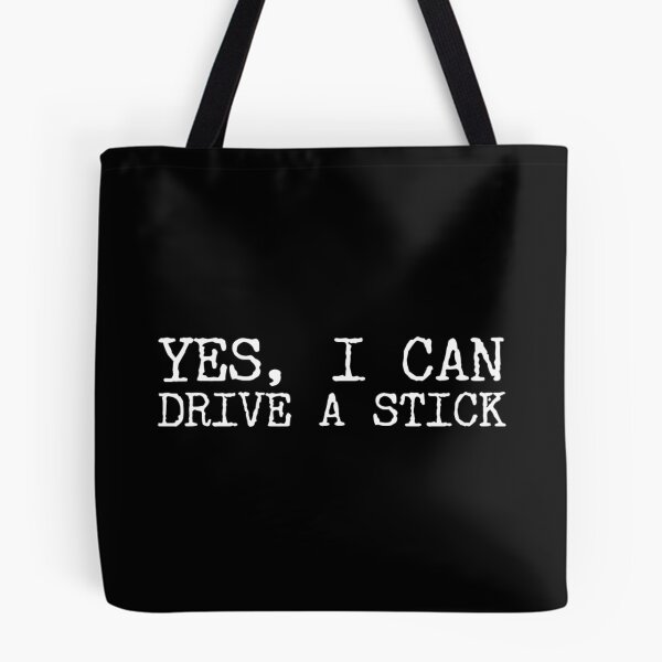 Item preview, YES, I CAN DRIVE A STICK designed and sold by Txxmstore.