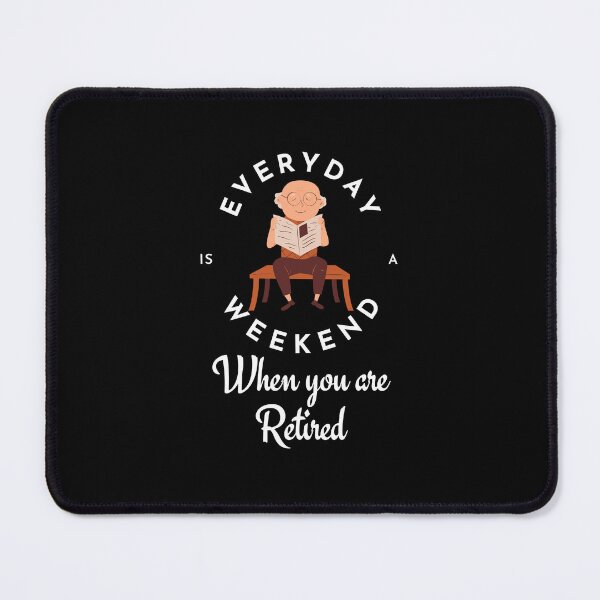 Item preview, Everyday is A Weekend When you are retired - Grandpa Reading designed and sold by GlobalHunt.