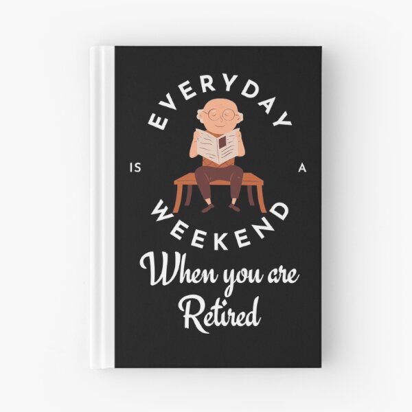 Item preview, Everyday is A Weekend When you are retired - Grandpa Reading designed and sold by GlobalHunt.