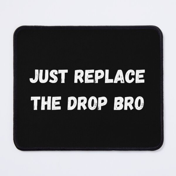 Item preview, Cable Guy - Just Replace The Drop Bro designed and sold by monrigdesigns.