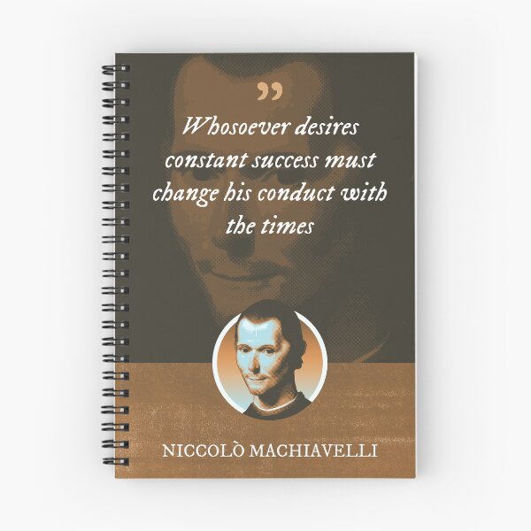 Item preview, Niccolò Machiavelli - Whosoever desires constant success must change his conduct with the times designed and sold by Syahrasi.