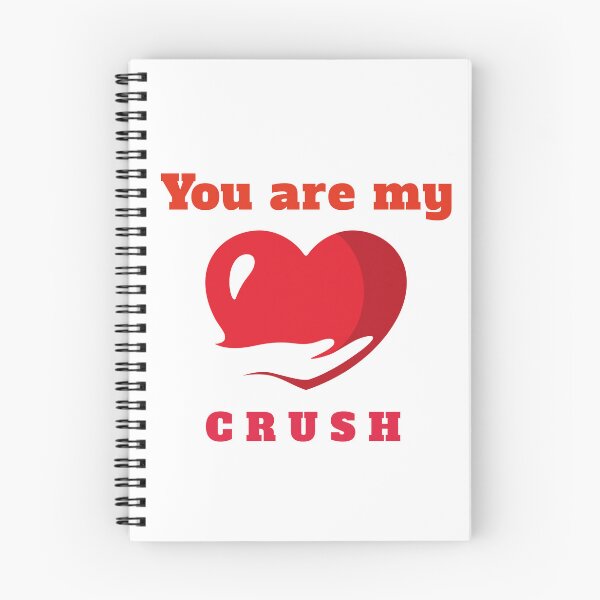 Item preview, You are My Crush Trending designed and sold by samfromsamuel ⭐⭐⭐⭐⭐.