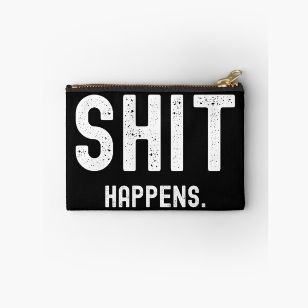 Item preview, Shit Happens designed and sold by UglyBoyDesign.