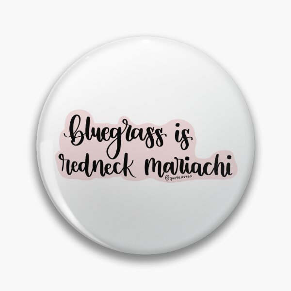 Item preview, Bluegrass is Redneck Mariachi designed and sold by quotelisted.