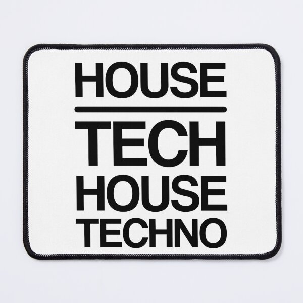 Item preview, House Tech House Techno designed and sold by technoquotes.