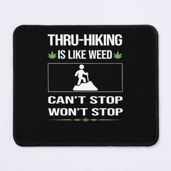 Item preview, Funny Can't Stop Thru-Hiking Thru Hiking Hike Hiker designed and sold by FulviaContreras.